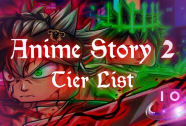 Anime Story 2 Tier List: Nejlepší jednotky (Aktualizace 0.5)
